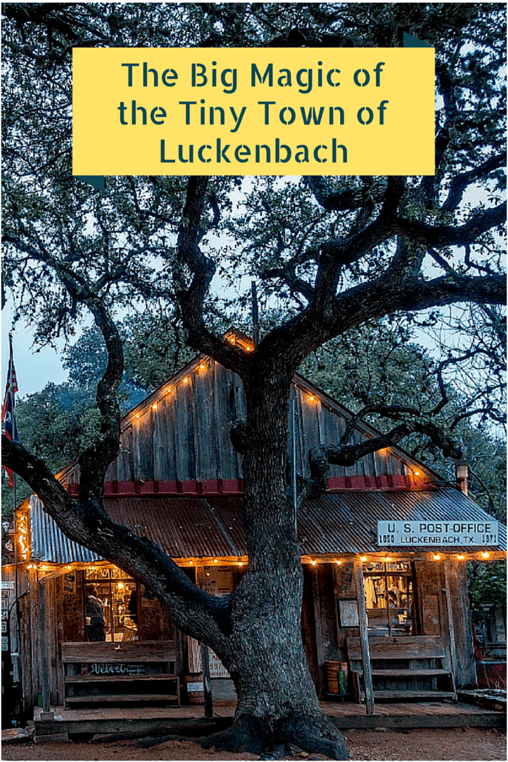 Big Magic of the Tiny Town of Luckenbach Texas - Travel Addicts