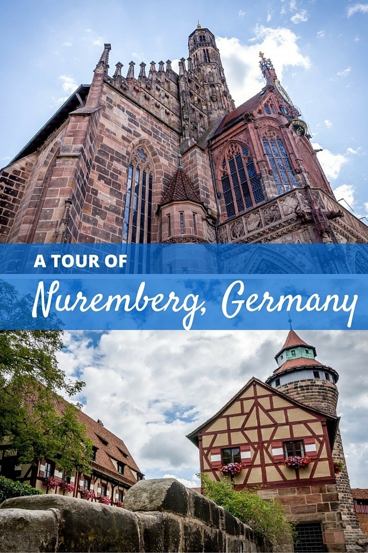A tour of Nuremberg, Germany, is full of distinctive, historic buildings and many things to do.