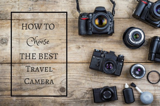 How to Select the Best Travel Camera How to Choose the Best Travel Camera.
