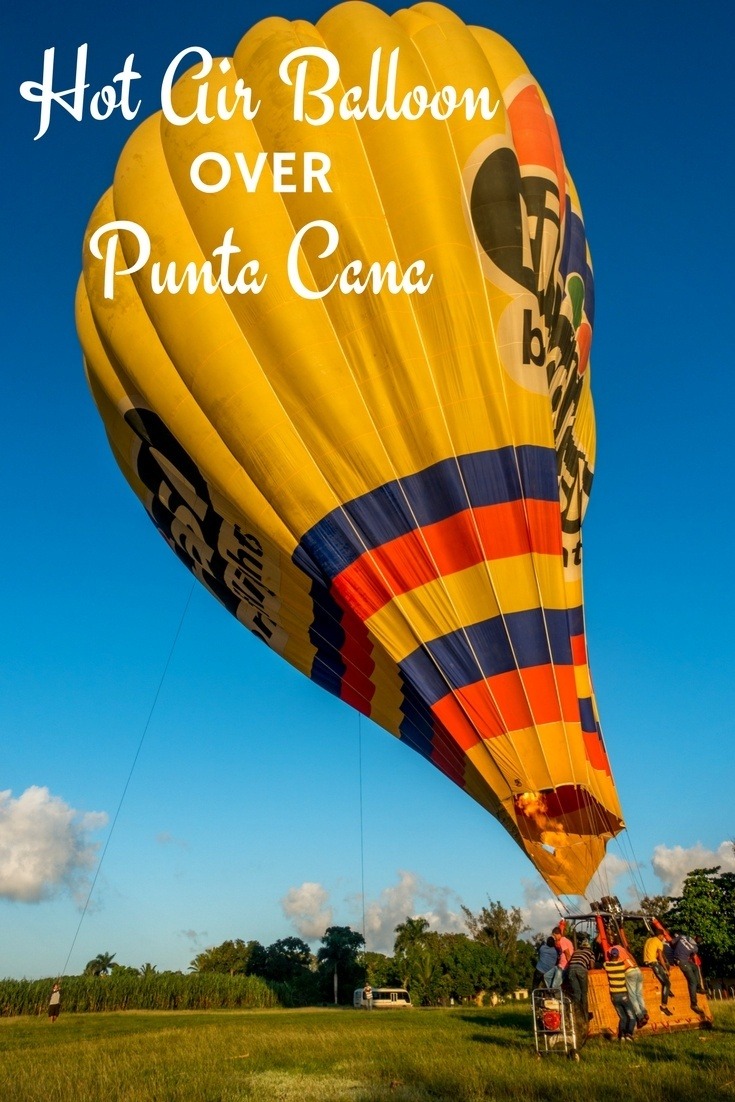 Taking a hot air balloon ride over Punta Cana, Dominican Republic, is a great way to see this beautiful country.