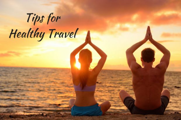 7 Tips for Healthy Travel Here are the 7 tips for healthy travel.