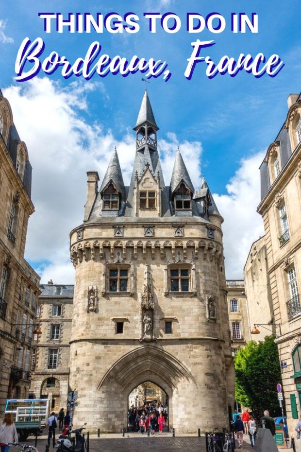 Top Things to do in Bordeaux France A First Timer